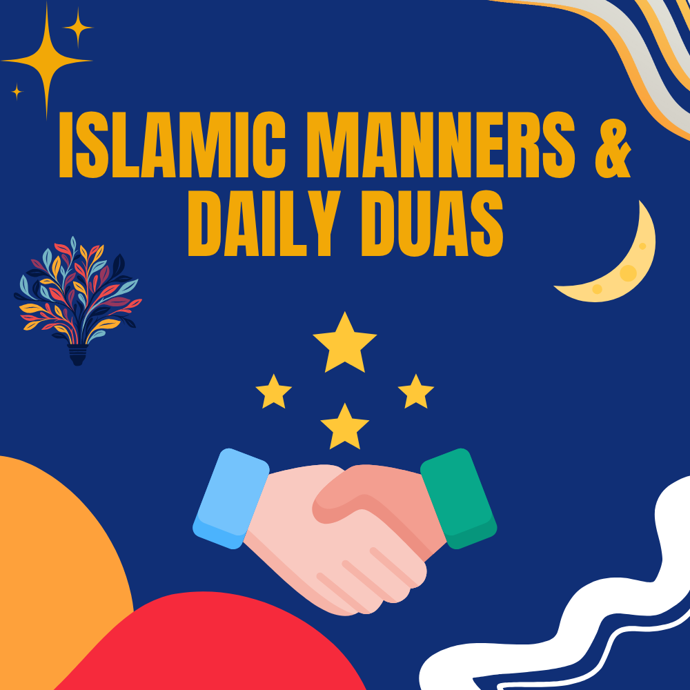 Islamic Manners & Daily Duas